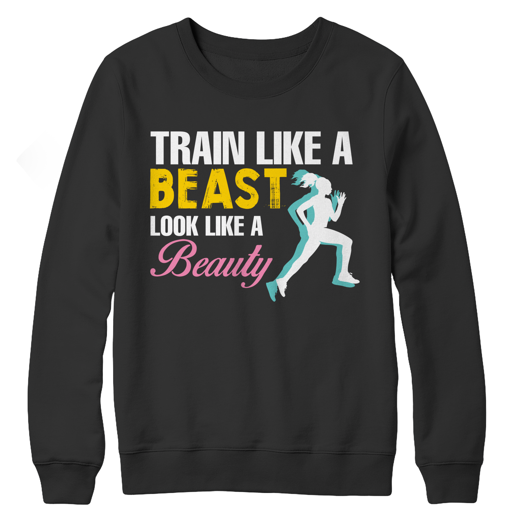 Train Like A Beast Look Like A Beauty