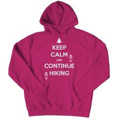 Keep Calm And Continue Hiking