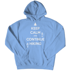 Keep Calm And Continue Hiking