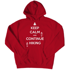 Keep Calm And Continue Hiking