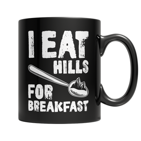 I Eat Hills For Breakfast-Hiking