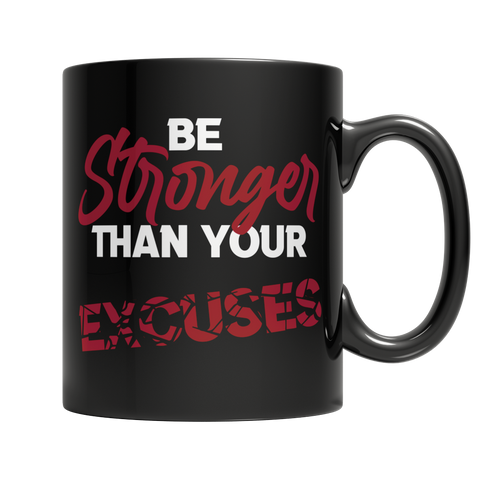 e Stronger Than your Excuses